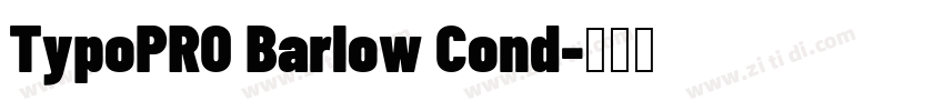 TypoPRO Barlow Cond字体转换